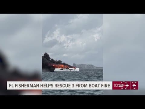 Florida fisherman helps rescue 3 from burning boat