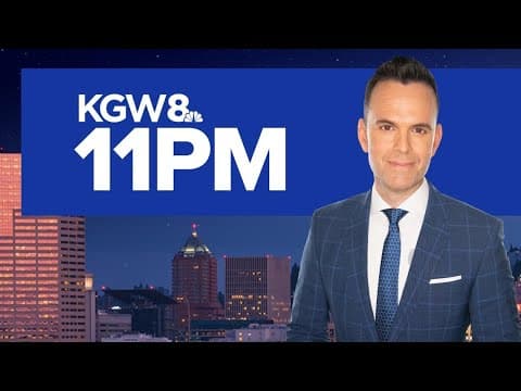 KGW Top Stories: 11 p.m., Thursday, May 1, 2025