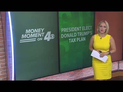 Money Moment: President-elect Donald Trump anticipated tax plan – how will it affect you?