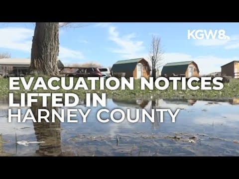 All evacuation notices lifted in Harney County after last month's flooding