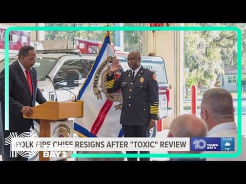 Polk fire chief resigns after 'toxic' review