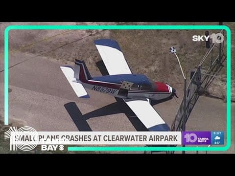 Pilot not hurt after small plane crashes at Clearwater Airpark