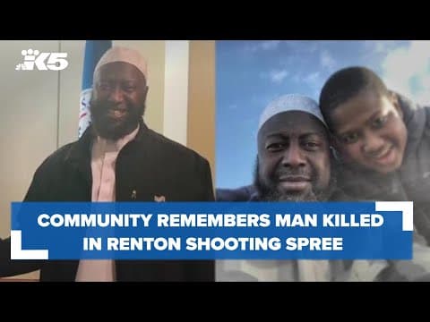 Family, community remembers man killed in Renton shooting spree