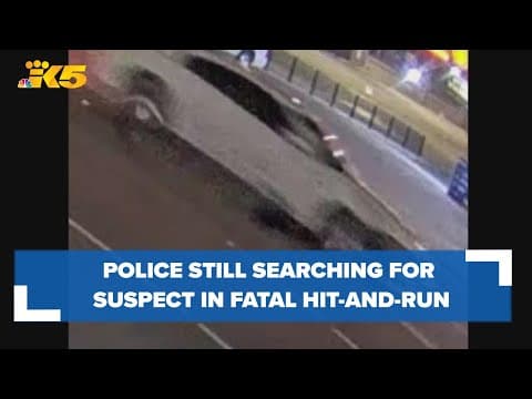 Police still searching for suspect in fatal hit-and-run