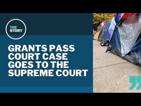 US Supreme Court takes up Oregon case that could reshape homeless camping bans