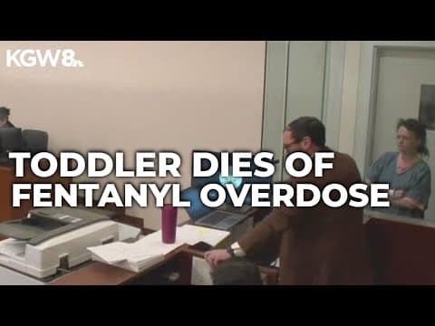 Portland mother charged with manslaughter after toddler's fentanyl overdose death