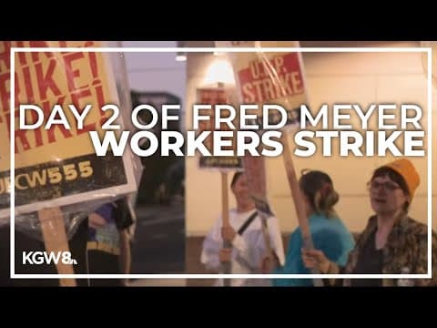 Thousands of Fred Meyer workers strike for second day in a row