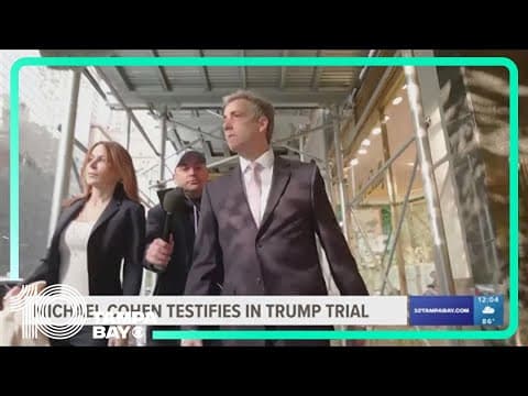 Michael Cohen testifies in Donald Trump's 'hush money' trial
