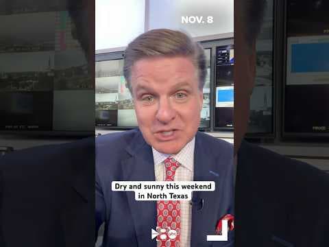 Dry and sunny weather on tap this weekend across North Texas