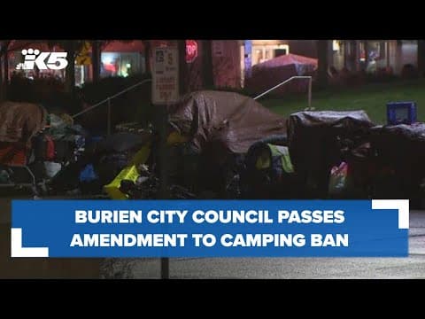 Burien City Council passes amendment to camping ban passed last fall