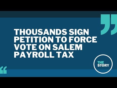 Opponents of Salem payroll tax circulate petition to put the question to a vote