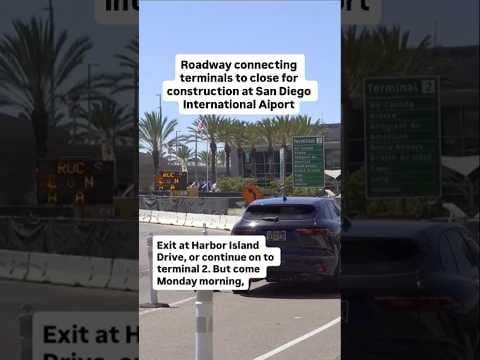 Roadway connecting terminals to close for construction at San Diego International Airport