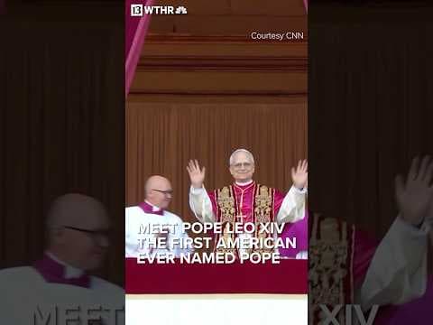 Getting to know Pope Leo XIV, the first American-born pope