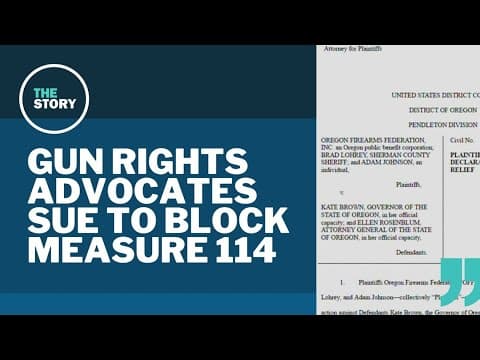 Lawsuit argues that Oregon’s Measure 114 gun rules violate the state constitution
