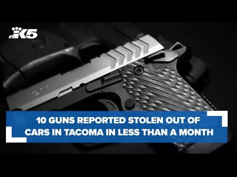 10 guns reported stolen out of cars in Tacoma in less than a month