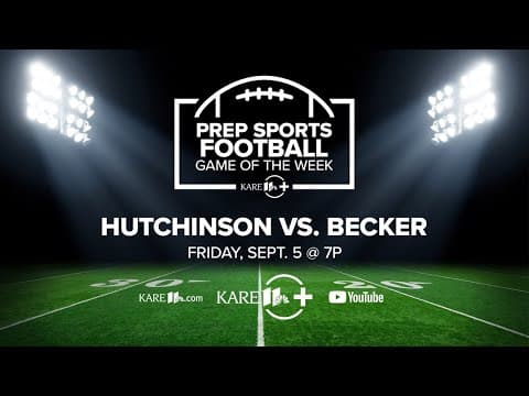 LIVE: Prep Football | Hutchinson vs. Becker