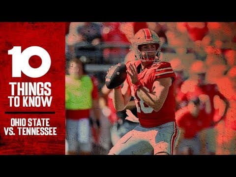 10 Things To Know: Ohio State vs. Tennessee