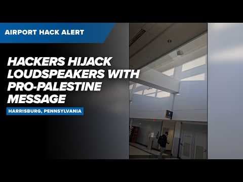 Hackers hijack Pennsylvania airport PA system with pro-Palestine message