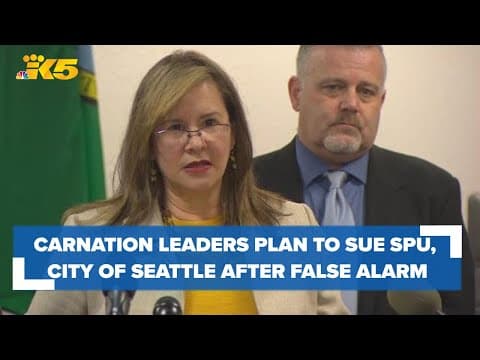 Carnation leaders plan to sue Seattle Public Utilities after latest false alarm