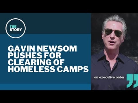 California governor calls on cities to more aggressively remove homeless camps
