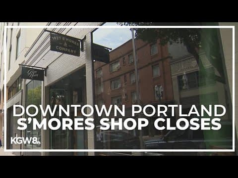Popular s’mores shop in downtown Portland closes
