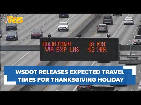 WSDOT releases expected travel times for Thanksgiving holiday