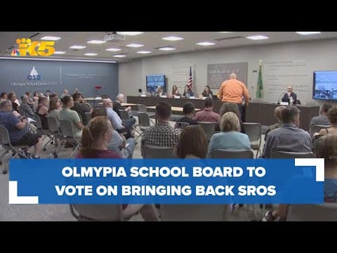 Olympia School Board to vote on bringing back SROs