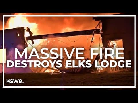 Former Elks Lodge destroyed in large fire in Northeast Portland