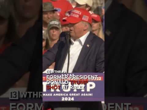 Former President Donald Trump says he was shot at rally, now OK