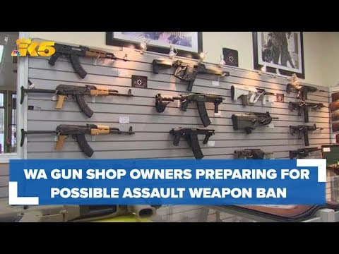 Washington gun shop owners preparing for possible assault weapons ban