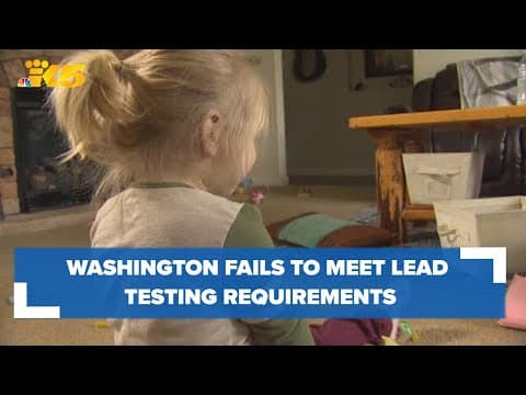 Investigation finds Washington state is failing to meet lead testing requirements
