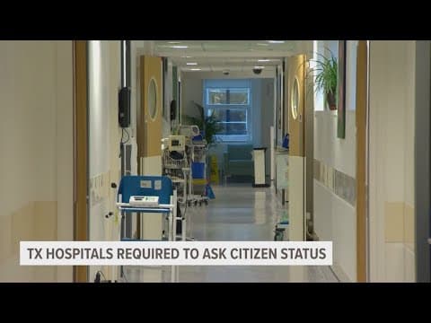 Texas hospitals now required to ask about citizenship status