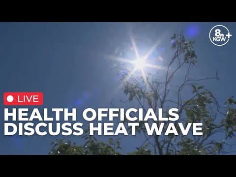 Multnomah County health officials discuss safety ahead of heat wave