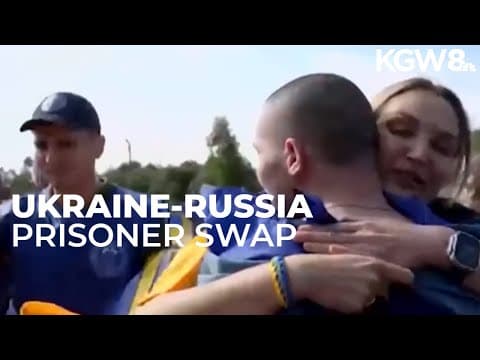 Ukraine and Russia swap hundreds of prisoners