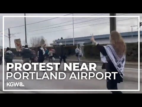 Protest stalls traffic to Portland airport on Sunday