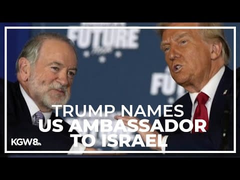 Trump taps Mike Huckabee to be US ambassador to Israel