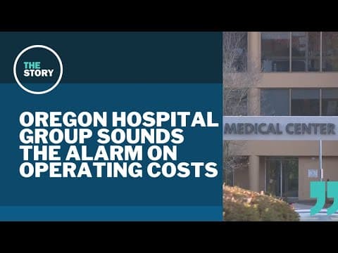 Oregon hospitals say they're 'on the brink' due to high costs, low reimbursement