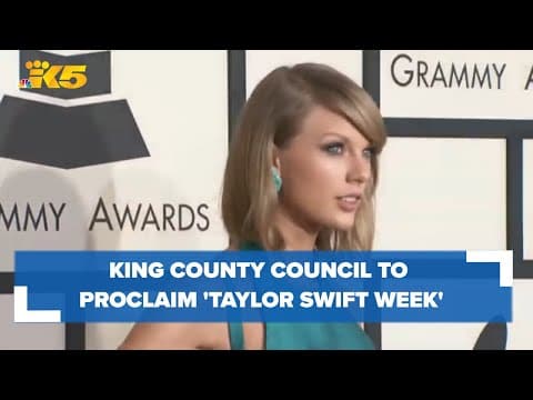 Council to proclaim 'Taylor Swift Week' in King County