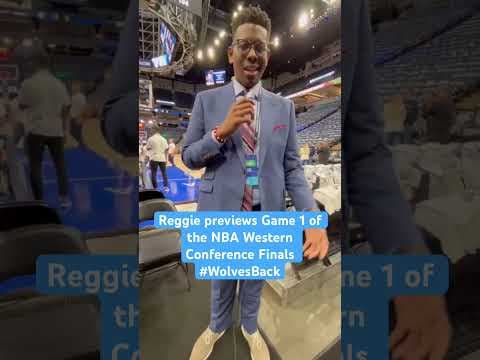 Reggie previews game one of the NBA Western Conference Finals. #WolvesBack