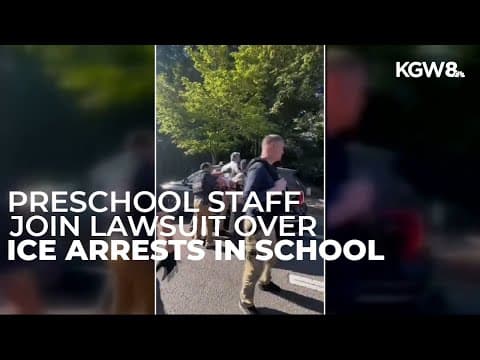 Beaverton preschool staff join federal lawsuit to halt Trump's immigration enforcement in schools