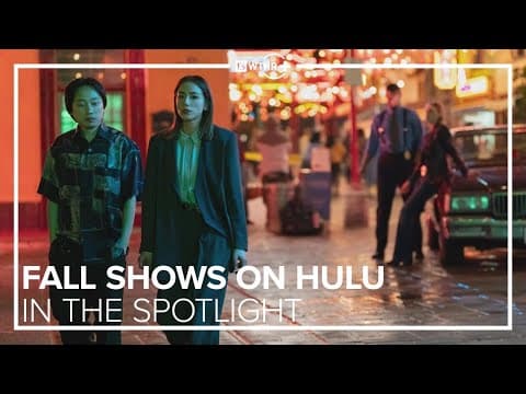 Fall shows to watch on Hulu | In the Spotlight