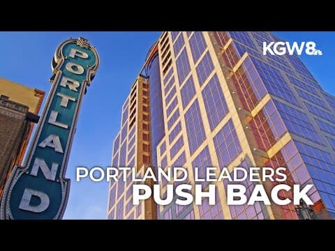 Portland business leaders reject White House deployment of federal troops