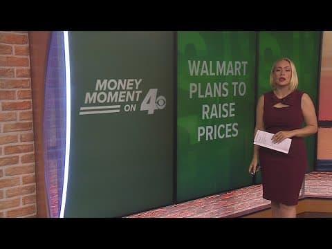 Money Moment on 4: Walmart raises prices