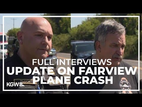 Fairview, Oregon plane crash | Updates from sheriff's office and fire department