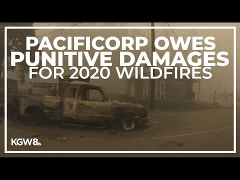 Pacific Power must pay punitive damages for 2020 Oregon wildfires, jury says