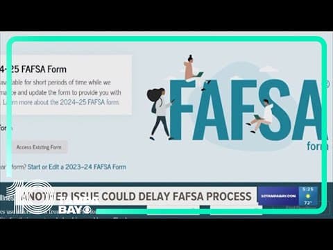 Further issues could delay FAFSA process