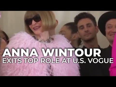 After 37 years, Anna Wintour exits top editorial role at American Vogue