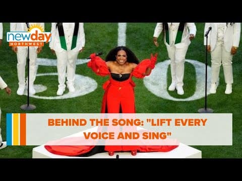 Behind the song 'Lift Every Voice and Sing' - New Day NW