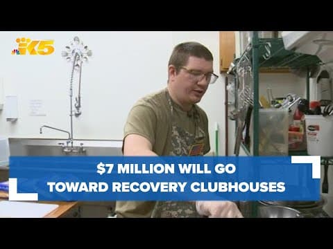 $7 million going towards recovery clubhouses