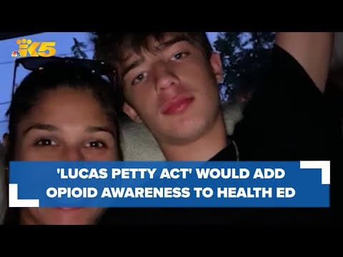 ‘Lucas Petty Act’ would add opioid awareness to health education courses